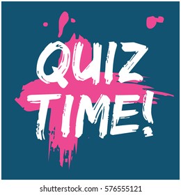 Quiz Time (Brush Lettering Vector Illustration Design)
