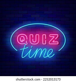 Quiz time in speech bubble neon sign. Badge with lettering. Exam and tv show concept. Glowing banner on brick wall. Editable stroke. Vector stock illustration