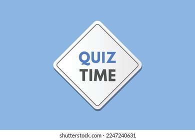 quiz time text Button. quiz time Sign Icon Label Sticker Web Buttons