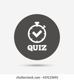 Quiz timer sign icon. Questions and answers game symbol. Gray circle button with icon. Vector