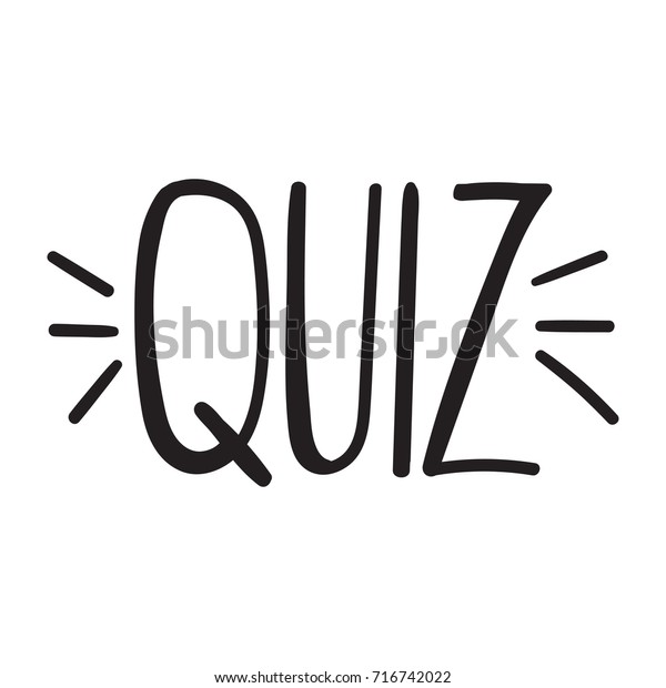 Quiz Vector Hand Drawn Lettering Illustration Stock Vector Royalty Free