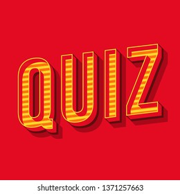 Quiz vintage 3d vector lettering. Retro bold font. Pop art striped stylized text. Old school style letters. 90s, 80s intellectual contest promo poster, banner typography design. Red color background