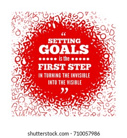 Quotation about setting goals, against the backdrop of texture from the letters of the alphabet. Slogan for motivation