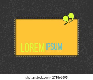 Quotation background with quote sign. Yellow text frame on dark gray grunge background. Vector illustration.