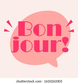 Quotation mark bonjour.Graphic design print t-shirts,poster,vector