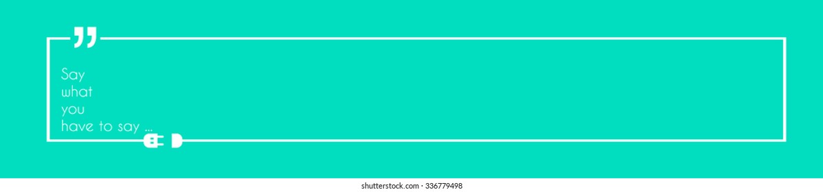 Quotation Mark Frame with Flat style and space for text. Modern template layout for phrases citation, famous quotations, ideas, advertising, printed material and so on.