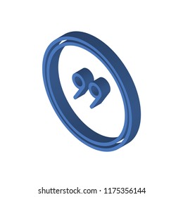 Quotation Mark Inside A Circle Isometric Left Top View 3D Icon
