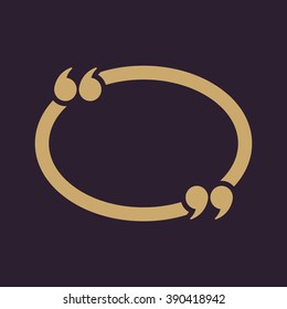 The Quotation Mark Speech Bubble icon. Quotes, citation, opinion symbol. Flat Vector illustration