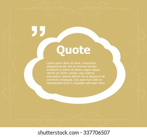 Quotation Mark Speech Bubble. Quote sign icon. Quote text bubble. Commas, note, message and comment. Motivation quote vector. Quote element design. 