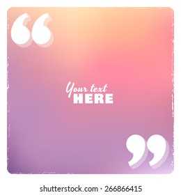 Quotation marks illustration with grunge frame. Vector blurred sunset background. Place for your text