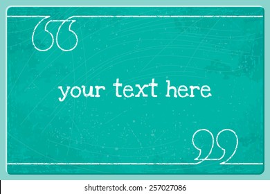 Quotation Marks Line Grunge Vector Illustration. Turquoise Grunge Background Texture. Place For Your Text