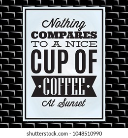 quotation on a theme of coffee on white board and black brick wall.