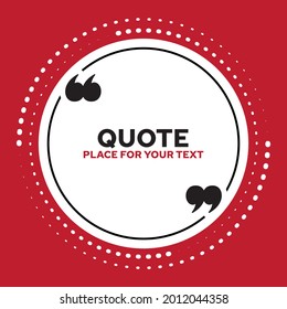 Quotation Text Writing Area in Quotation, Citation Writing Template, Concise Word Writing Area in a Circle