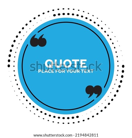 Quotation Text Writing Area in Quotation, Citation Writing Template, Concise Word Writing Area in a Circle