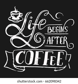 Quote about coffee, hand draw illustration with lettering, vector
