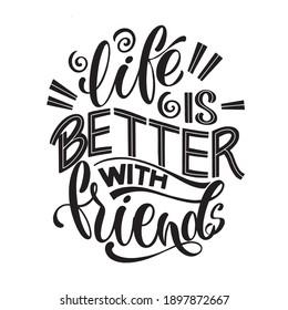 Quote about friends. Happy Friendship day phrase. Vector design elements for t-shirts, bags, posters, cards, stickers and badges.