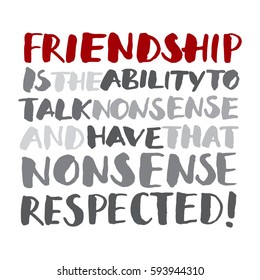 Quote about Friendship on white background. Isolated vector illustration. Handwritten modern calligraphy. Inscription for postcards, posters, prints, greeting cards, t-shirts.