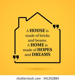 Quote About Home In House Outline On Yellow Background.