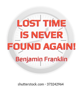 Quote about losing time with clock background - Lost time is never found again