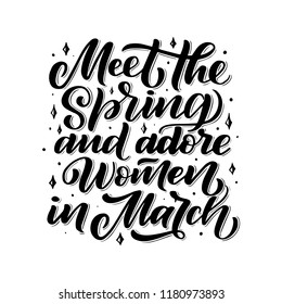 Quote about March - hand drawn lettering phrase for first month of spring, isolated on the black background. Fun brush ink inscription for photo overlays, greeting card, poster design. Vector