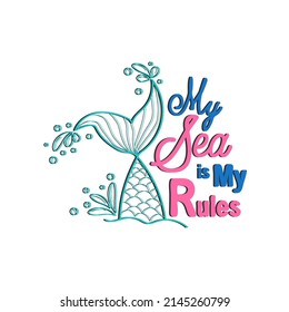 Quote about mermaids and mermaid tail with splashes. Mermaid card with hand drawn sea elements and lettering. Calligraphy summer quote