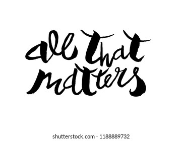 quote all that matters