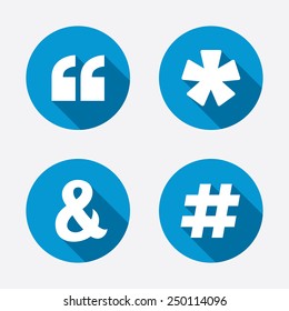 Quote, asterisk footnote icons. Hashtag social media and ampersand symbols. Programming logical operator AND sign. Circle concept web buttons. Vector