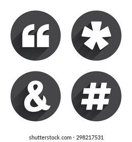 Quote, asterisk footnote icons. Hashtag social media and ampersand symbols. Programming logical operator AND sign. Circles buttons with long flat shadow. Vector
