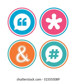 Quote, asterisk footnote icons. Hashtag social media and ampersand symbols. Programming logical operator AND sign. Speech bubble. Colored circle buttons. Vector