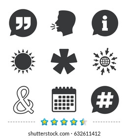Quote, asterisk footnote icons. Hashtag social media and ampersand symbols. Programming logical operator AND sign. Speech bubble. Information, go to web and calendar icons. Sun and loud speak symbol
