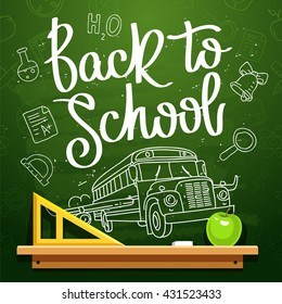 Quote Back to school. Flying school bus with wings of an airplane. The trend calligraphy. Vector illustration on the background of the green school board. School icons. The concept of school education