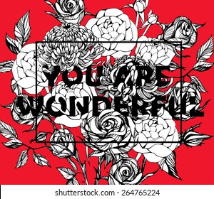 Quote Background with beautiful flowers. Typography background. Decorative floral elements