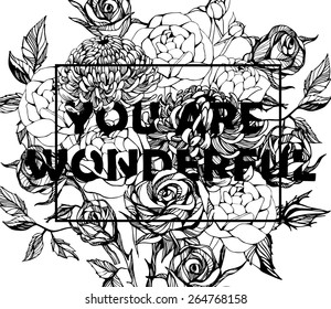 Quote Background with beautiful flowers. Typography background. Decorative floral elements