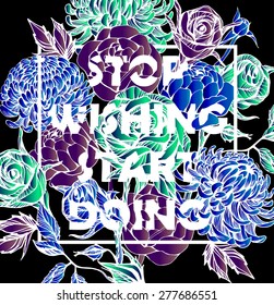 Quote Background with beautiful flowers. Typography background. Decorative floral elements
