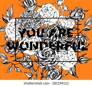 Quote Background with beautiful flowers. Typography background. Decorative floral elements