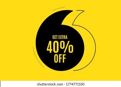 Quote banner with text. Get Extra 40% off Sale. Discount offer price sign. Special offer symbol. Save 40 percentages. Texting quote template. Creative quotation marks design. Vector