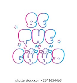 cita Be the Goodb en tipografía con fondo blanco