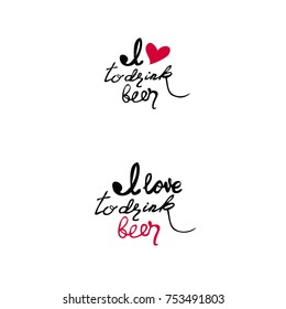 Quote beer typography. Bar promotion motivation. Calligraphy style quote. Graphic design lifestyle lettering. Sketch beer inspiration vector.