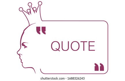 Quote blank with text bubble with princess face outline silhouette and commas. Template for note, message, comment. Dialog box.