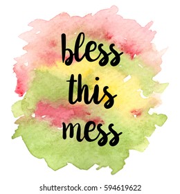 Quote Bless this mess. Vector illustration