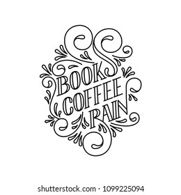 Cita. Libera lluvia de café. Afiche de tipografía dibujado a mano. Para tarjetas de felicitación, bodas, afiches, impresiones o decoraciones en el hogar.Ilustración vectorial