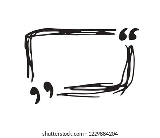 Quote box or quotation frame hand drawn sketch doodle vector illustration, isolated on white background .