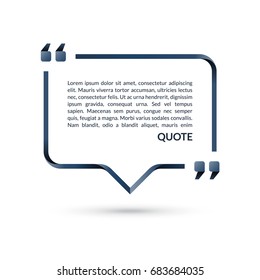 Quote box. Speech bubble. Blank frame for citations. Text in brackets. Vector illustration