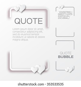 Quote bubble with hearts. Valentine's Speech bubble. Paper cut style citation text box template. Applique Quote blank. Text, commas-hearts, quote and note. Motivation and inspiration.