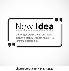 Quote bubble, quote marks, quotation marks, quote box, get a quote. Phrase new idea in quotes on white. Text poster, message typography, motivation wisdom, saying and note, quotation and inspire.