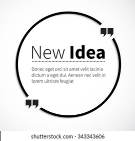 Quote bubble, quote marks, quotation marks, quote box, get a quote. Phrase new idea in quotes on white. Text poster, message typography, motivation wisdom, saying and note, quotation and inspire.