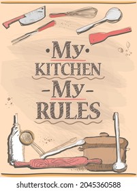 Quote card - my kitchen my rules, vector graphic lettering poster or print