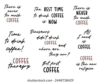 Quote coffee cup typography. Calligraphy style quote. Graphic design lifestyle lettering, Coffee break