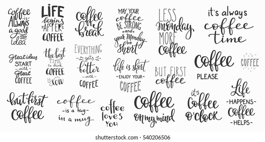 Quote coffee cup typography. Calligraphy style quote. Shop promotion motivation. Graphic design lifestyle lettering. Sketch hot drink mug inspiration vector. Coffee break