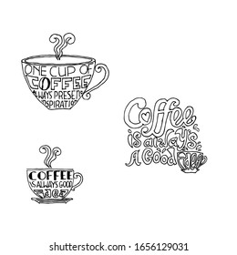 Quote coffee cup typography. Graphic style hand drawn vector illustration.